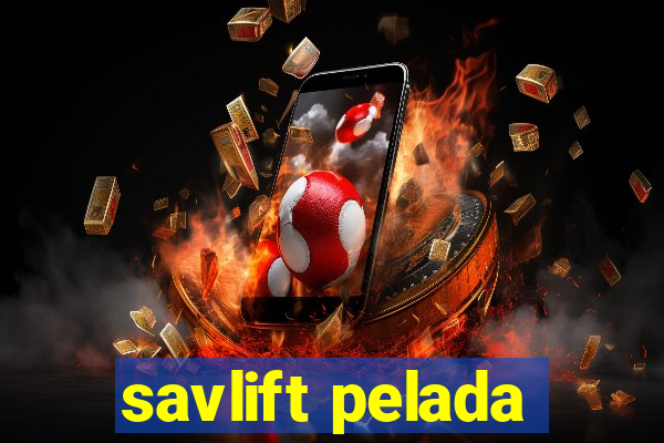 savlift pelada